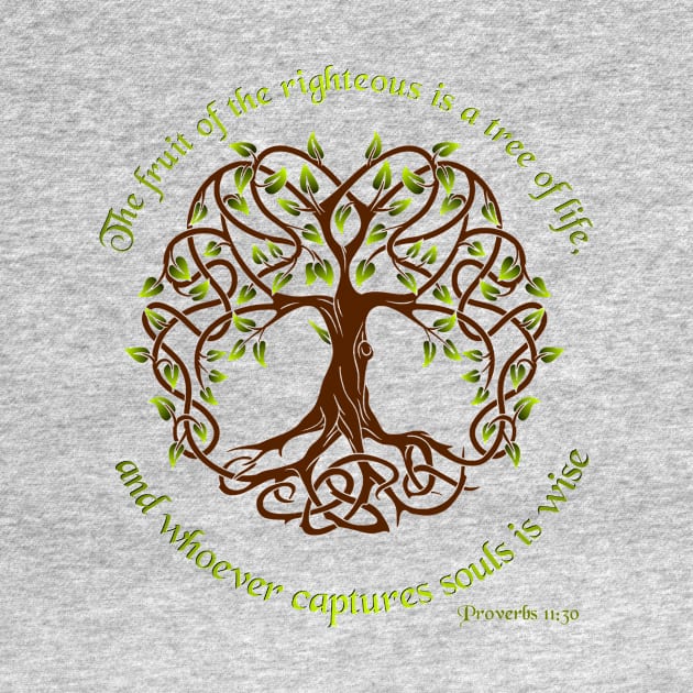 Tree of Life - Proverbs 11:30 by AlondraHanley